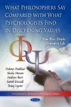 What Philosophers Say Compared with What Psychologists Find in Discerning Values cover