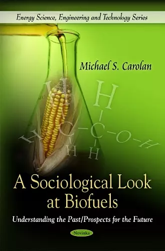 Sociological Look at Biofuels cover