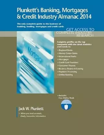 Plunkett's Banking, Mortgages & Credit Industry Almanac 2014 cover