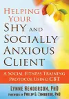 Helping Your Shy and Socially Anxious Client cover