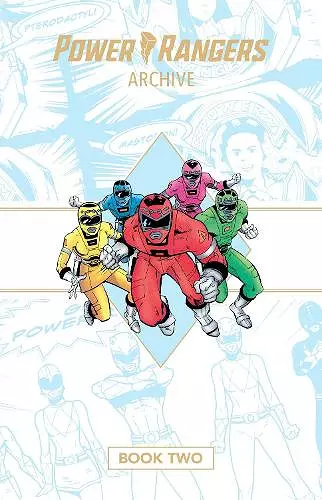 Power Rangers Archive Book Two Deluxe Edition cover