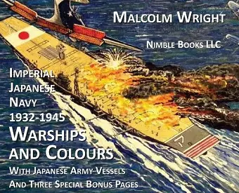 Imperial Japanese Navy 1932-1945 Warships and Colours cover