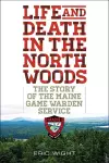 Life and Death in the North Woods cover