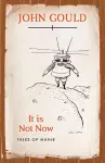 It is Not Now cover