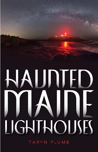 Haunted Maine Lighthouses cover