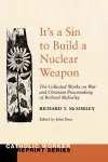 It's a Sin to Build a Nuclear Weapon cover