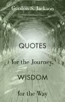 Quotes for the Journey, Wisdom for the Way cover