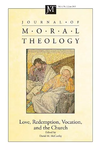 Journal of Moral Theology, Volume 4, Number 2 cover