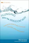 Plunging Into the Kingdom Way cover