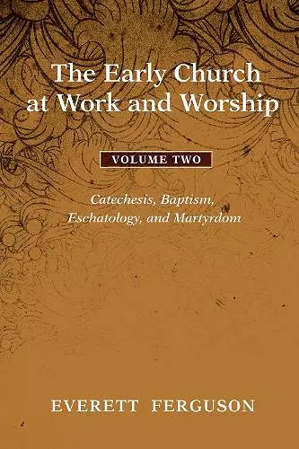 The Early Church at Work and Worship - Volume 2 cover