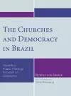 The Churches and Democracy in Brazil cover