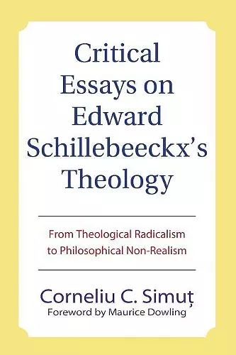 Critical Essays on Edward Schillebeeckx's Theology cover