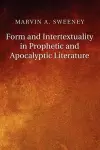 Form and Intertextuality in Prophetic and Apocalyptic Literature cover