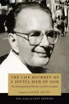 The Life Journey of a Joyful Man of God cover