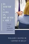 Is There a God in Health Care? cover