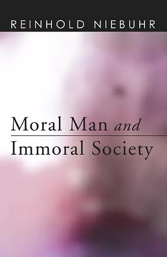 Moral Man and Immoral Society cover