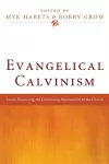 Evangelical Calvinism cover