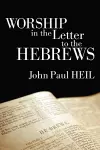 Worship in the Letter to the Hebrews cover