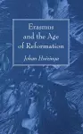 Erasmus and the Age of Reformation cover