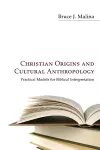 Christian Origins and Cultural Anthropology cover