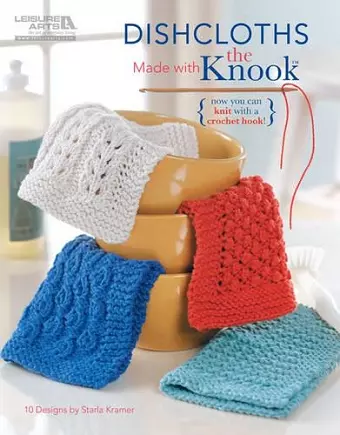 Dishcloths Made with the Knook cover