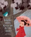 Where Does Kitty Go in the Rain? cover