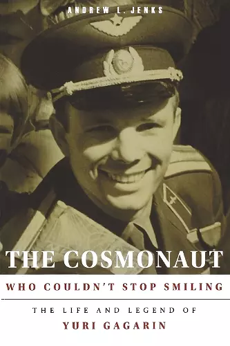 The Cosmonaut Who Couldn’t Stop Smiling cover