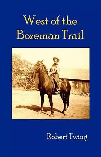 West of Bozeman Trail cover