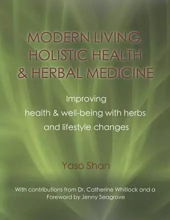 Modern Living, Holistic Health & Herbal Medicine cover