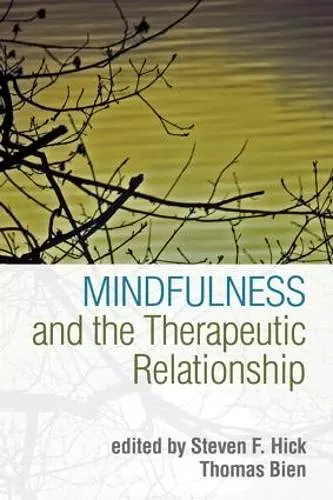 Mindfulness and the Therapeutic Relationship cover
