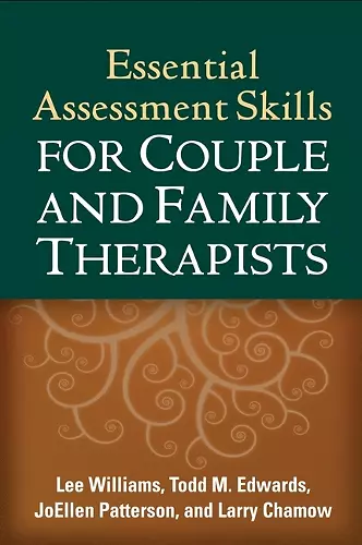 Essential Assessment Skills for Couple and Family Therapists cover