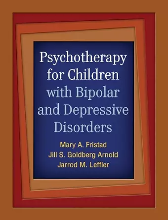 Psychotherapy for Children with Bipolar and Depressive Disorders cover