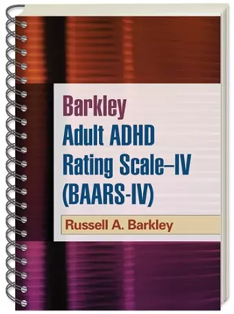 Barkley Adult ADHD Rating Scale--IV (BAARS-IV), (Wire-Bound Paperback) cover