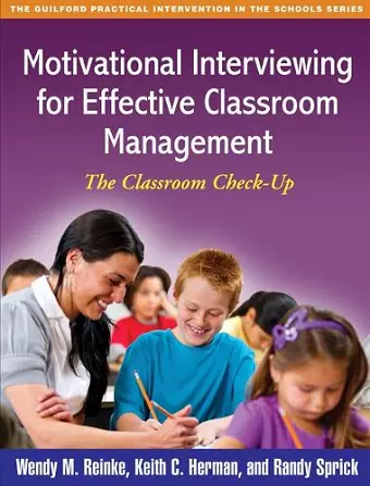 Motivational Interviewing for Effective Classroom Management cover