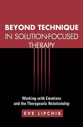 Beyond Technique in Solution-Focused Therapy cover