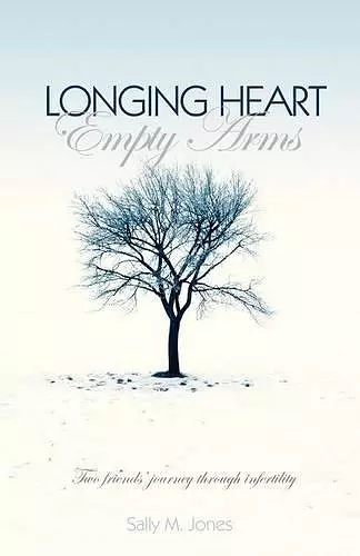 Longing Heart; Empty Arms cover