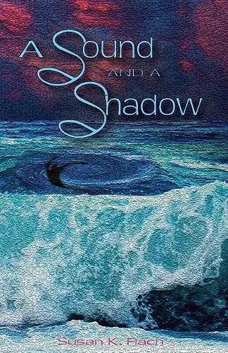 A Sound and a Shadow cover