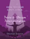 How to Hear God's Voice....Intro to Dream Interpretation cover