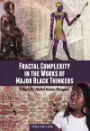 Fractal Complexity in the Works of Major Black Thinkers, Volume One cover