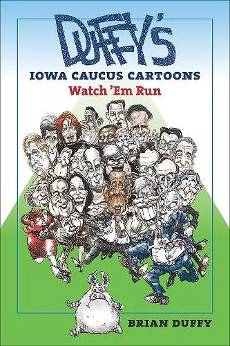 Duffy’s Iowa Caucus Cartoons cover