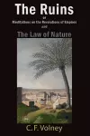 The Ruins or Meditations on the Revolutions of Empires and The Law of Nature cover