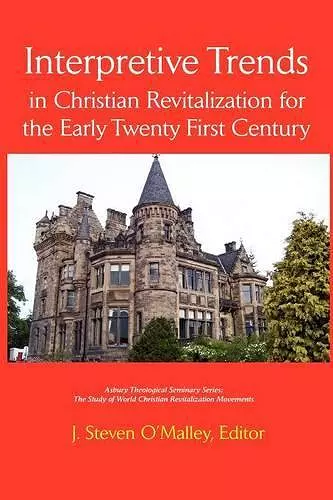 Interpretive Trends in Christian Revitalization for the Early Twenty First Century cover