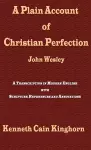 A Plain Account of Christian Perfection as Believed and Taught by the Reverend Mr. John Wesley cover