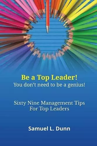 Sixty-Nine Management Tips for Top Leaders cover