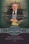 The Radical Holiness Movement in the Christian Tradition, a Festschrift for Larry D. Smith cover