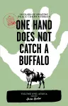 One Hand Does Not Catch a Buffalo: 50 Years of Amazing Peace Corps Stories cover