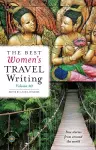 The Best Women's Travel Writing, Volume 10 cover