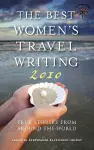 The Best Women's Travel Writing 2010 cover