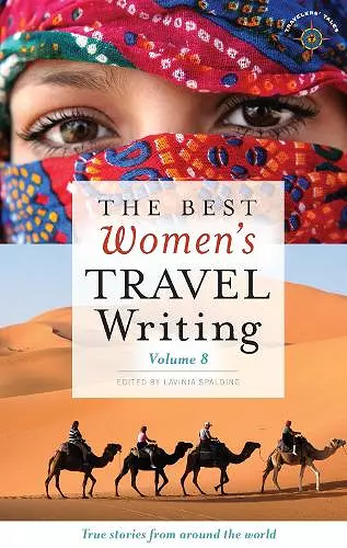 The Best Women's Travel Writing, Volume 8 cover