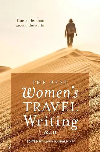 The Best Women's Travel Writing, Volume 13 cover
